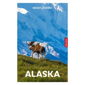 Insight Guides Alaska: Travel Guide with eBook - 13th Edition by  Insight Guides & Todd Obolsky (Paperback) - 1 of 1