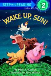 Wake Up, Sun! - (Step Into Reading) by  David L Harrison (Paperback)