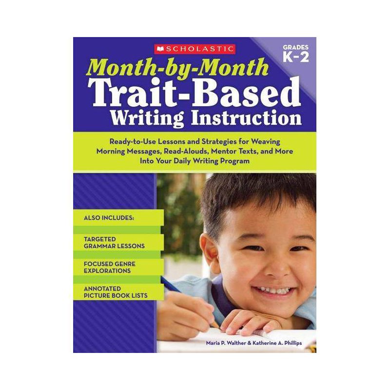 Month-By-Month Trait-Based Writing Instruction - (Month-By-Month (Scholastic)) by  Maria Walther & Katherine Phillips (Paperback), 1 of 2
