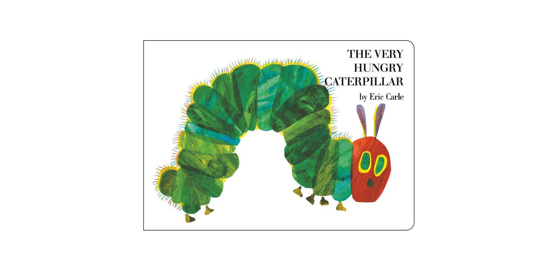 The Very Hungry Caterpillar - by Eric Carle (Board Book)