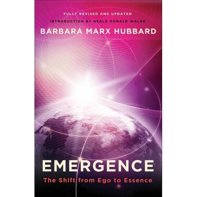 Emergence - by  Barbara Marx Hubbard (Paperback)