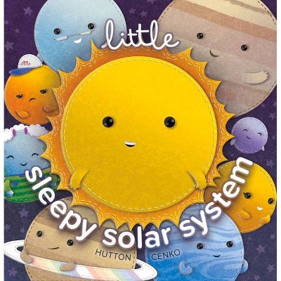 Little Sleepy Solar System - by  John Hutton (Board Book)