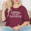 Simply Sage Market Women's Excuses Don't Burn Calories Short Sleeve Graphic Tee - 2 of 3