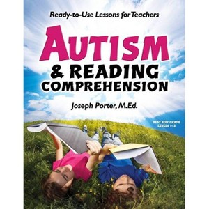 Autism and Reading Comprehension - by  Joseph Porter (Paperback) - 1 of 1