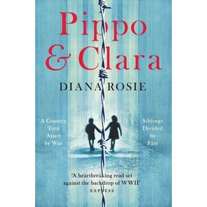 Pippo and Clara - by  Diana Rosie (Paperback) - 1 of 1