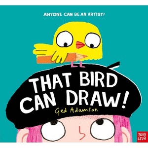 That Bird Can Draw! - by  Ged Adamson (Hardcover) - 1 of 1