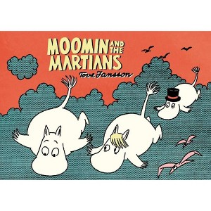 Moomin and the Martians - by  Tove Jansson (Paperback) - 1 of 1