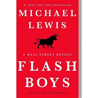 Flash Boys - by  Michael Lewis (Paperback)