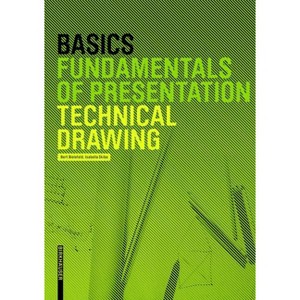 Basics Technical Drawing - by  Bert Bielefeld & Isabella Skiba (Hardcover) - 1 of 1