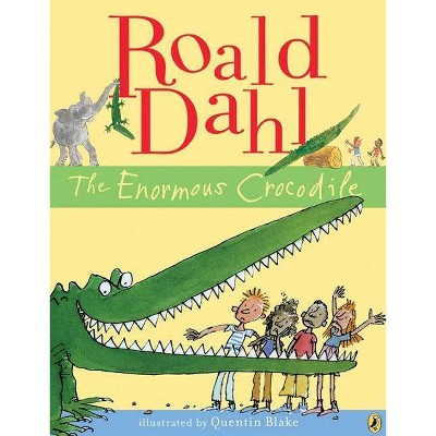 The Enormous Crocodile - by  Roald Dahl (Paperback)