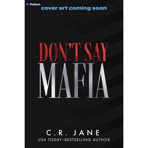 Don't Say Mafia - (Wrong Made Men) by  C R Jane (Paperback) - 1 of 1