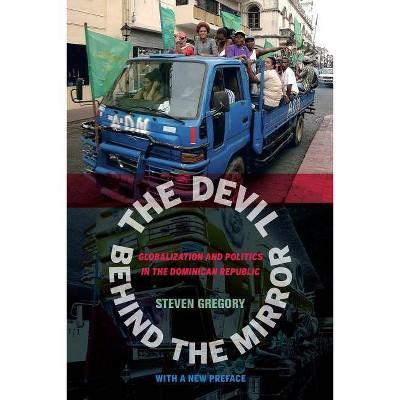 The Devil Behind the Mirror - by  Steven Gregory (Paperback)