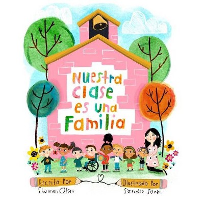 Nuestra Clase es una Familia - by  Shannon Olsen (Paperback)