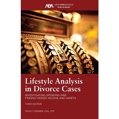Lifestyle Analysis in Divorce Cases - by  Tracy Coenen (Paperback)