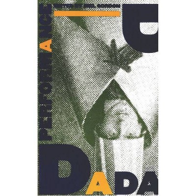 Dada Performance - by  Mel Gordon (Paperback)