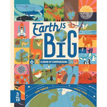 Earth Is Big - by  Steve Tomecek (Hardcover)