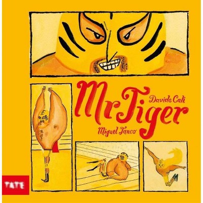 Mr. Tiger - by  Davide Cali (Hardcover)