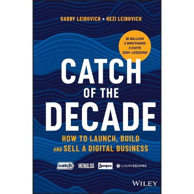 Catch of the Decade - by  Gabby Leibovich & Hezi Leibovich (Paperback)