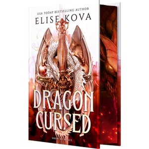 Dragon Cursed (Deluxe Limited Edition) - by Elise Kova (Hardcover) - 1 of 1