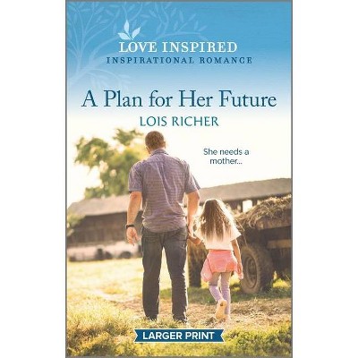 A Plan for Her Future - (The Calhoun Cowboys) Large Print by  Lois Richer (Paperback)