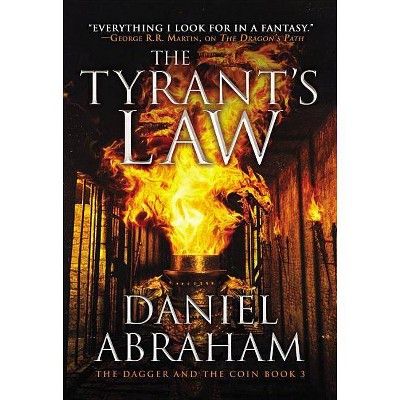 The Tyrant's Law - (Dagger and the Coin) by  Daniel Abraham (Paperback)