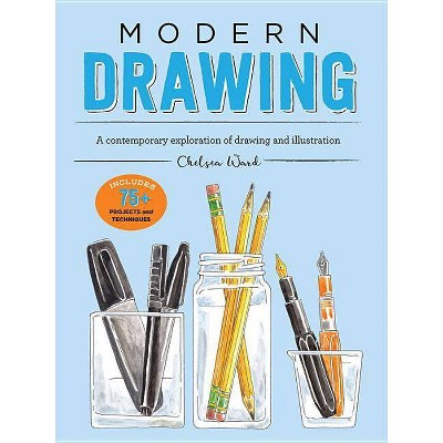  Modern Drawing - by  Chelsea Ward (Paperback) 