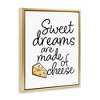 Stupell Industries Sweet Dreams Are Made Of Cheese Floating Frame Canvas Art, Gold, 17" x 21" - 2 of 4