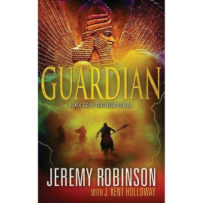 Guardian (a Jack Sigler Continuum Novella) - by  Jeremy Robinson & J Kent Holloway (Paperback)