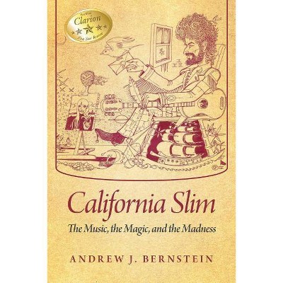 California Slim - by  Andrew J Bernstein (Paperback)