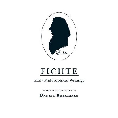Fichte - by  Johann Gottlieb Fichte (Hardcover)