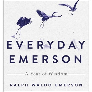 Everyday Emerson - by Ralph Waldo Emerson - 1 of 1