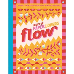 Book for Paper Lovers: Color Your World - by  Editors of Flow Magazine (Paperback) - 1 of 1