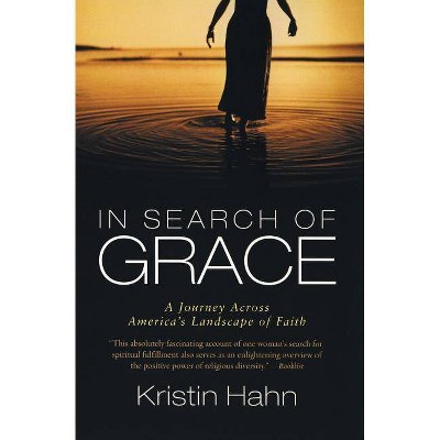 In Search of Grace - by  Kristin Hahn (Paperback)