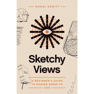 Sketchy Views - by  Daniel DeWitt (Paperback) - 1 of 1