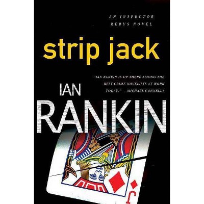 Strip Jack - (Inspector Rebus Novels) by  Ian Rankin (Paperback)