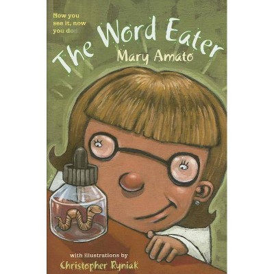  The Word Eater - by  Mary Amato (Paperback) 