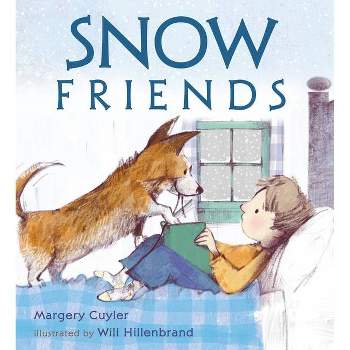 Snow Friends - by  Margery Cuyler (Hardcover)