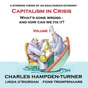 Capitalism in Crisis (Volume 1) - by  Charles Hampden-Turner & Linda O'Riordan & Fons Trompenaars (Paperback) - 1 of 1