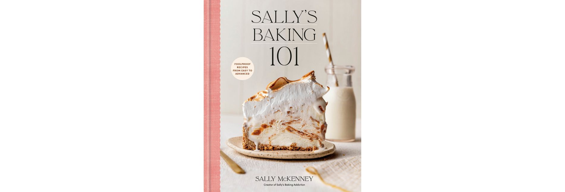 Sally's Baking 101 - by  Sally McKenney (Hardcover)