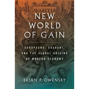 New World of Gain - by  Brian P Owensby (Paperback) - 1 of 1