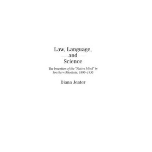 Law, Language, and Science - (Social History of Africa) by  Diana Jeater (Hardcover) - 1 of 1