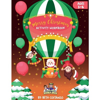 Christmas Activity Workbook for Kids - by  Beth Costanzo (Paperback)