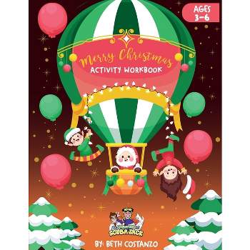 Christmas Activity Workbook for Kids - by  Beth Costanzo (Paperback)