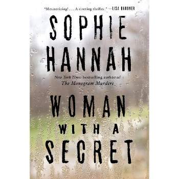 Woman with a Secret - by  Sophie Hannah (Hardcover)