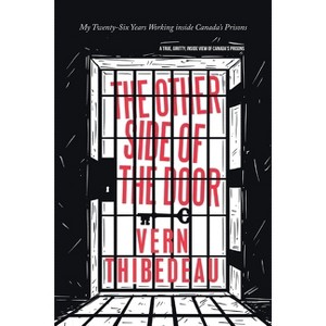 The Other Side of the Door - by  Vern Thibedeau (Paperback) - 1 of 1