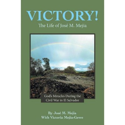 Victory! - by  José M Mejia (Paperback)