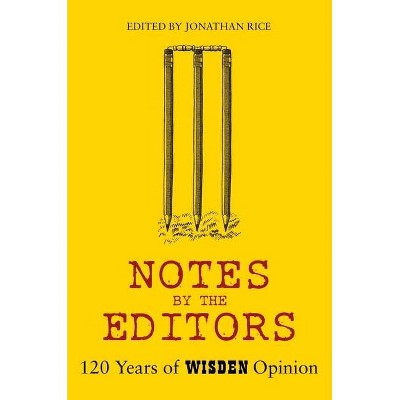 Notes by the Editors - by  Jonathan Rice (Hardcover)