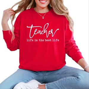 Simply Sage Market Teacher Life Is The Best Life Garment Dyed Long Sleeve - 1 of 4
