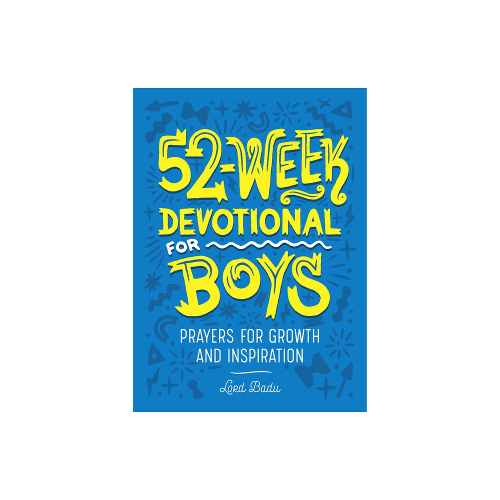 52-Week Devotional for Boys - by Lord Badu (Paperback)