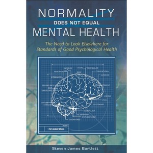 Normality Does Not Equal Mental Health - by  Steven Bartlett (Hardcover) - 1 of 1